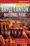 Frommer’s EasyGuide to Bryce Canyon National Park