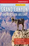 Frommer’s EasyGuide to the Grand Canyon & Northern Arizona